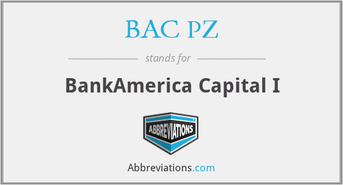 BAC PZ - BankAmerica Capital I